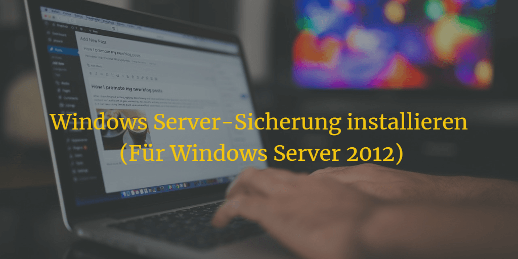 Windows Server 2012-Sicherung installieren